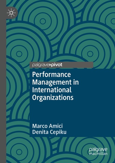 Marco Amici, Denita Cepiku - Performance Management in International Organizations, Häftad