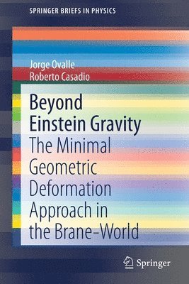 Beyond Einstein Gravity 1