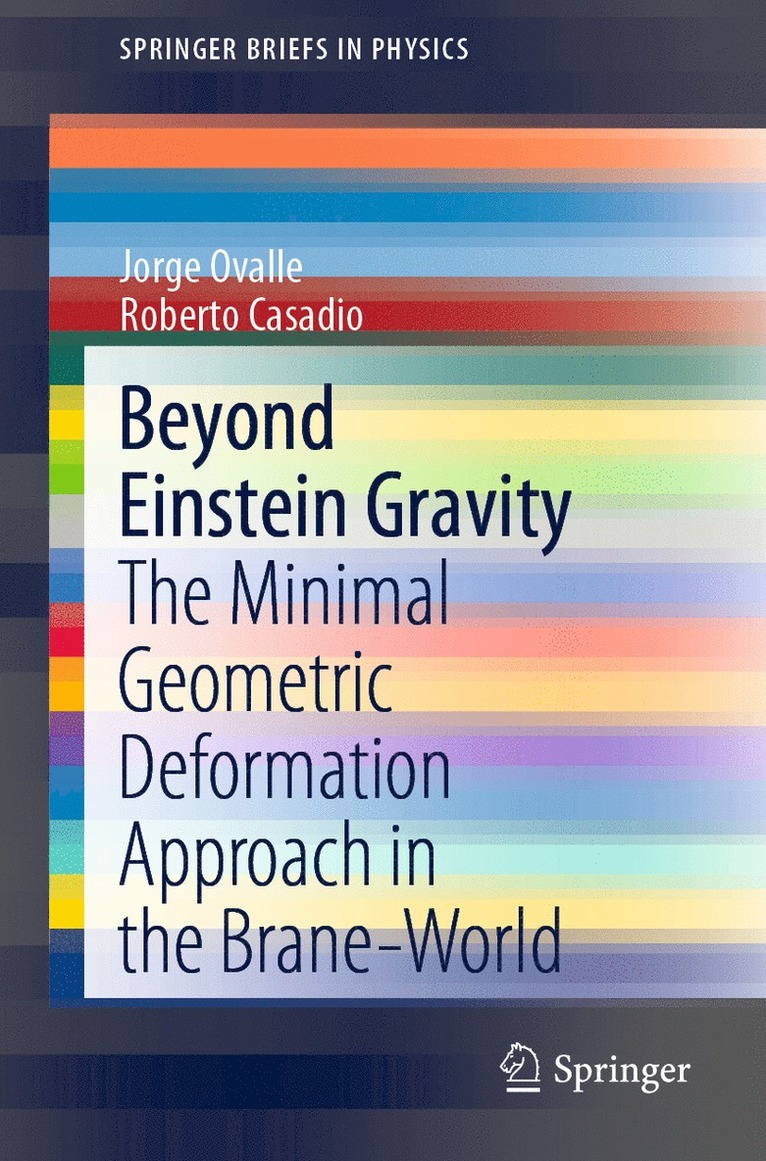 Beyond Einstein Gravity 1