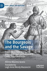 bokomslag The Bourgeois and the Savage