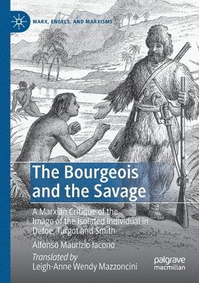 bokomslag The Bourgeois and the Savage