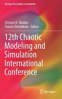 bokomslag 12th Chaotic Modeling and Simulation International Conference