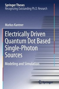 bokomslag Electrically Driven Quantum Dot Based Single-Photon Sources