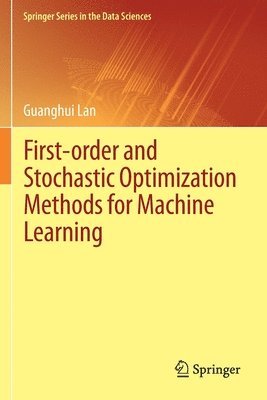 First-order and Stochastic Optimization Methods for Machine Learning 1