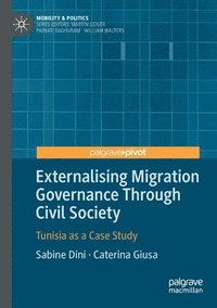 bokomslag Externalising Migration Governance Through Civil Society