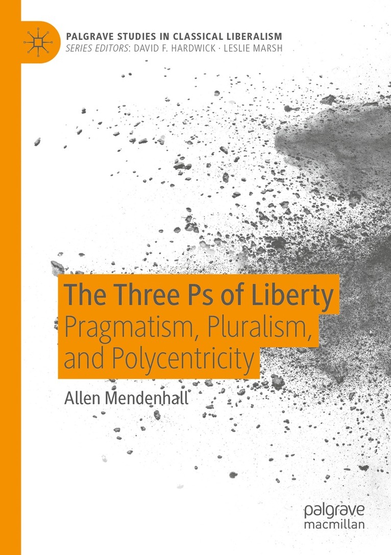 Allen Mendenhall - Three Ps of Liberty, Häftad