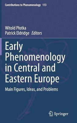 bokomslag Early Phenomenology in Central and Eastern Europe