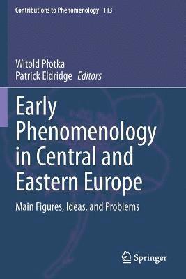 bokomslag Early Phenomenology in Central and Eastern Europe