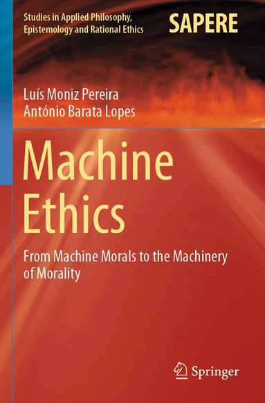 Luís Moniz Pereira, António Barata Lopes - Machine Ethics, Häftad