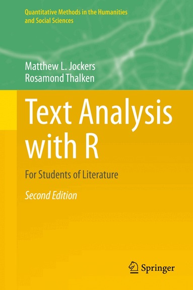 Matthew L. Jockers, Rosamond Thalken - Text Analysis with R, Inbunden