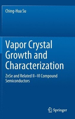 Vapor Crystal Growth and Characterization 1