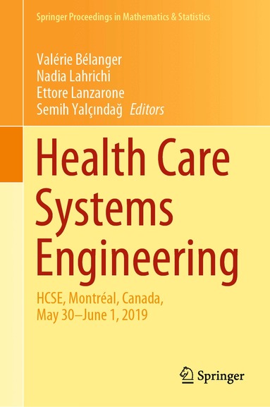 Valérie Bélanger, Nadia Lahrichi, Ettore Lanzarone, Semih Yalçındağ - Health Care Systems Engineering, Inbunden
