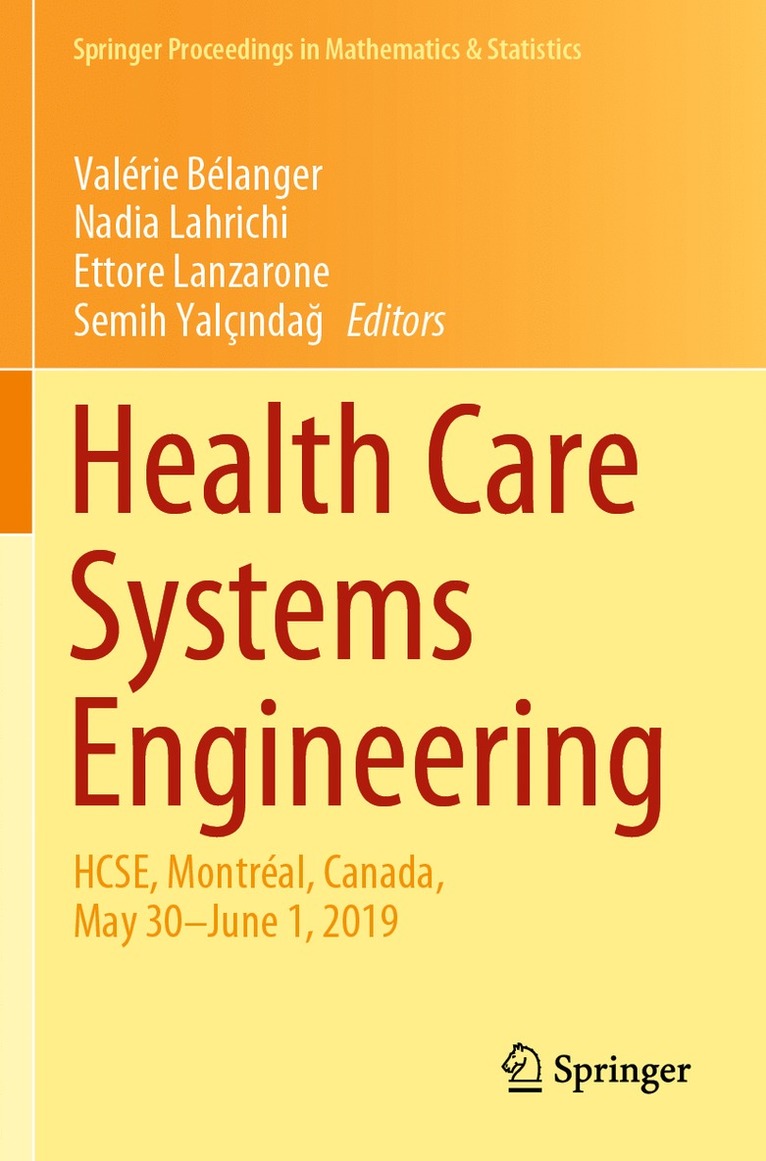 Valérie Bélanger, Nadia Lahrichi, Ettore Lanzarone, Semih Yalçındağ, Valerie Belanger, Semih Yalcindag, Semih Yalç¿nda¿ - Health Care Systems Engineering, Häftad