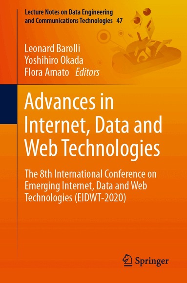 Leonard Barolli, Yoshihiro Okada, Flora Amato - Advances in Internet, Data and Web Technologies, Häftad