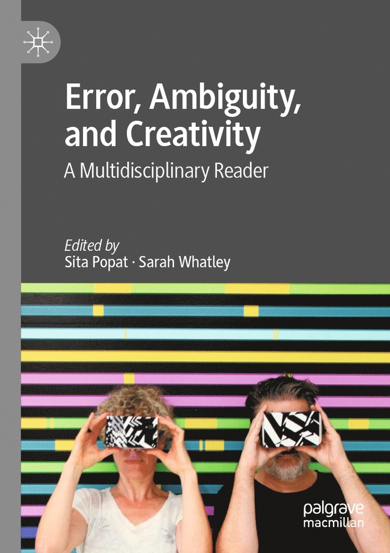 Sita Popat, Sarah Whatley - Error, Ambiguity, and Creativity, Häftad