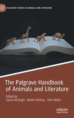 The Palgrave Handbook of Animals and Literature 1