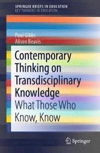 bokomslag Contemporary Thinking on Transdisciplinary Knowledge