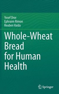 bokomslag Whole-Wheat Bread for Human Health