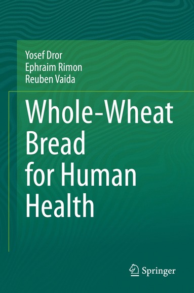 bokomslag Whole-Wheat Bread for Human Health