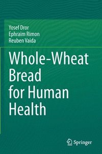 bokomslag Whole-Wheat Bread for Human Health