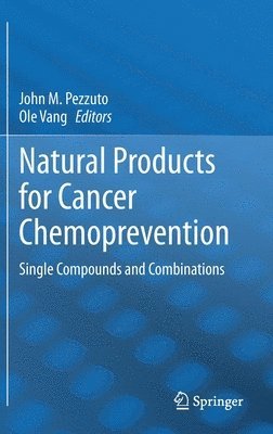 Natural Products for Cancer Chemoprevention 1