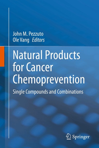 John M. Pezzuto, Ole Vang - Natural Products for Cancer Chemoprevention, Häftad