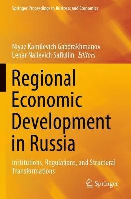 Niyaz Kamilevich Gabdrakhmanov, Lenar Nailevich Safiullin - Regional Economic Development in Russia, Häftad
