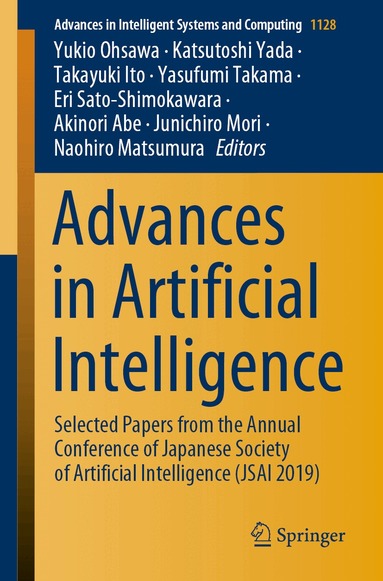 Yukio Ohsawa, Katsutoshi Yada, Takayuki Ito, Yasufumi Takama, Eri Sato-Shimokawara, Akinori Abe, Junichiro Mori, Naohiro Matsumura - Advances in Artificial Intelligence, Häftad