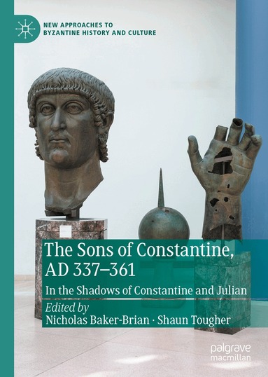 Nicholas Baker-Brian, Shaun Tougher - Sons of Constantine, AD 337-361, Inbunden