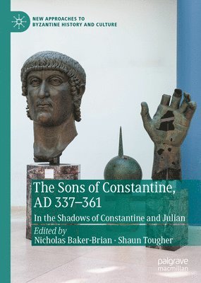 Nicholas Baker-Brian, Shaun Tougher - Sons of Constantine, AD 337-361, Inbunden