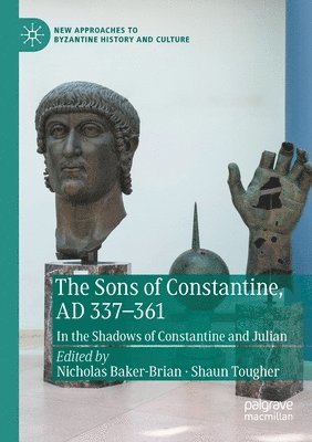 Nicholas Baker-Brian, Shaun Tougher - Sons of Constantine, AD 337-361, Häftad