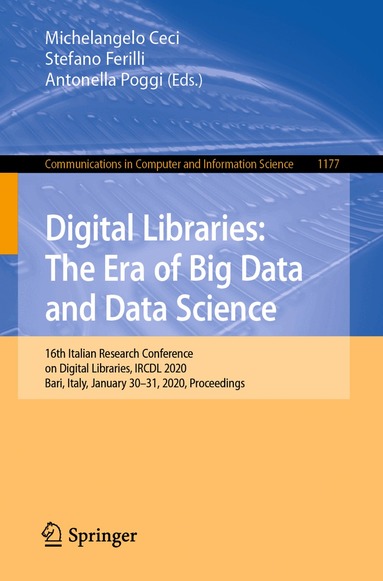 Michelangelo Ceci, Stefano Ferilli, Antonella Poggi - Digital Libraries: The Era of Big Data and Data Science, Häftad