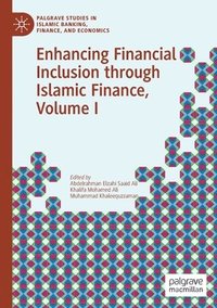 bokomslag Enhancing Financial Inclusion through Islamic Finance, Volume I