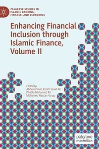 bokomslag Enhancing Financial Inclusion through Islamic Finance, Volume II