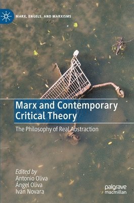 Marx and Contemporary Critical Theory 1