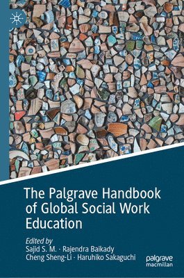 The Palgrave Handbook of Global Social Work Education 1