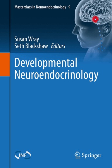 Susan Wray, Seth Blackshaw - Developmental Neuroendocrinology, Inbunden