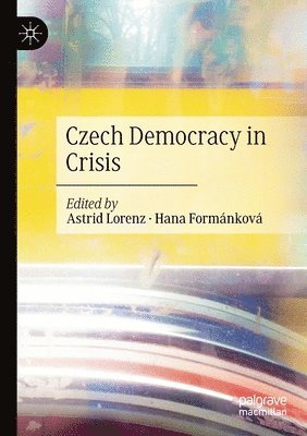 Czech Democracy in Crisis 1