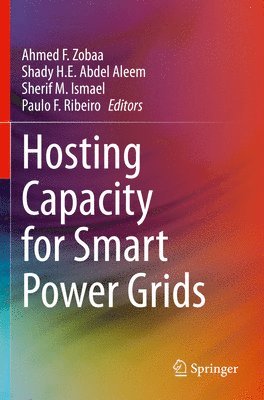 Hosting Capacity for Smart Power Grids 1