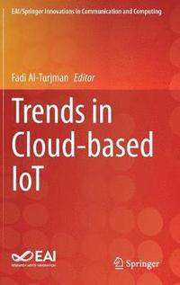 bokomslag Trends in Cloud-based IoT