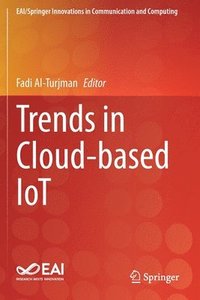 bokomslag Trends in Cloud-based IoT