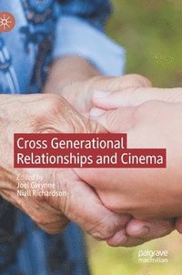 bokomslag Cross Generational Relationships and Cinema