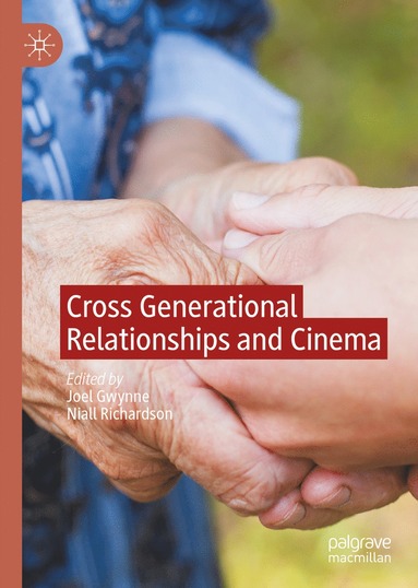 bokomslag Cross Generational Relationships and Cinema