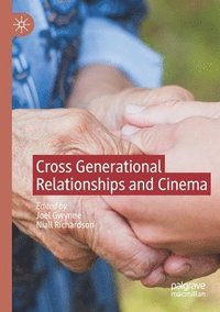 bokomslag Cross Generational Relationships and Cinema