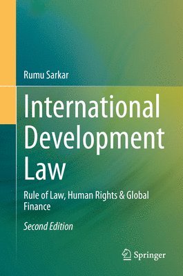 Rumu Sarkar - International Development Law, Inbunden