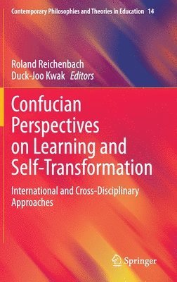 Confucian Perspectives on Learning and Self-Transformation