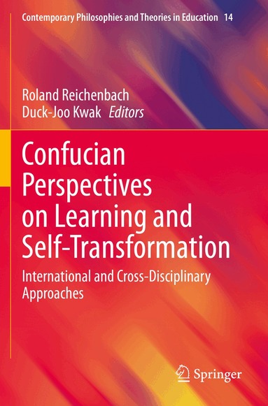 Roland Reichenbach, Duck-Joo Kwak - Confucian Perspectives on Learning and Self-Transformation, Häftad