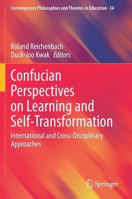 Confucian Perspectives on Learning and Self-Transformation 1