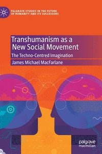 bokomslag Transhumanism as a New Social Movement