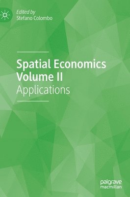 Spatial Economics Volume II 1